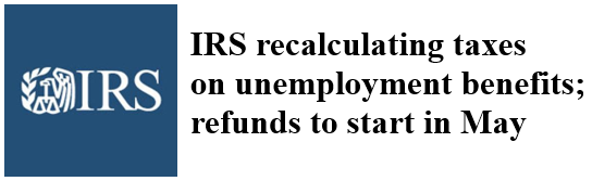 Update – Unemployment Exclusion : Refunds To Start In May