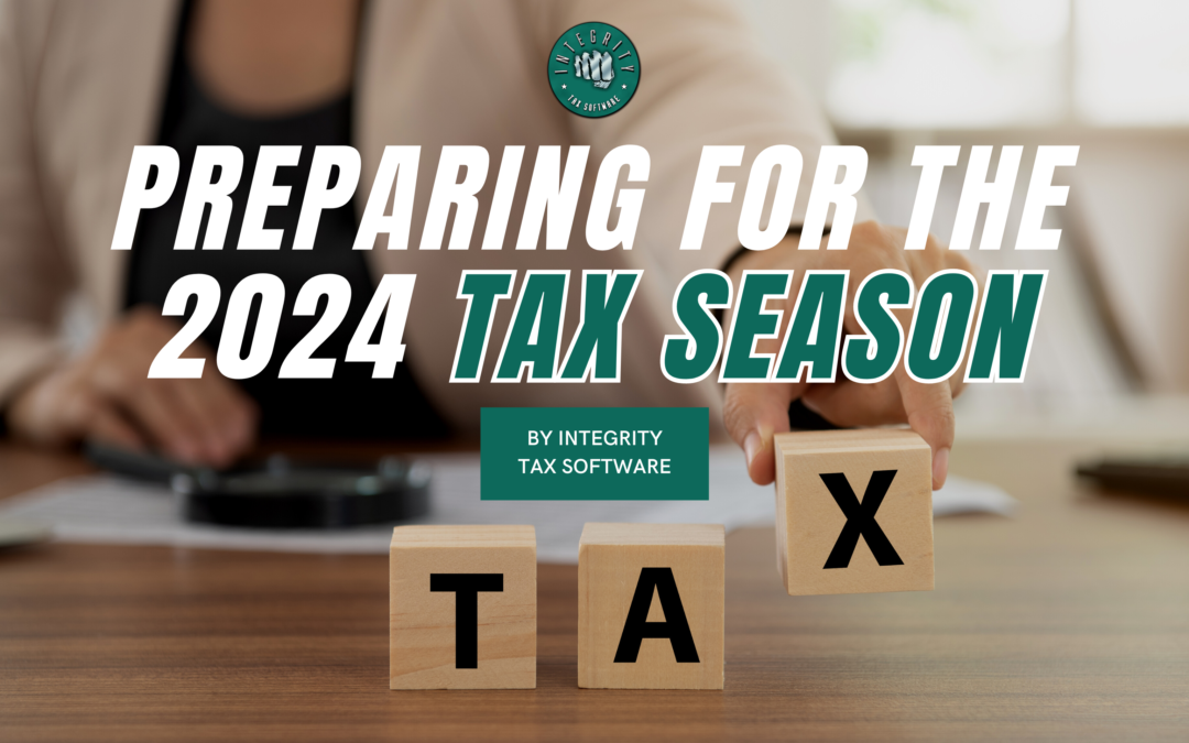 Preparing for the 2024 Tax Season: A Proactive Approach