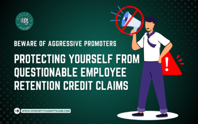 Beware of Aggressive Promoters: Protecting Yourself from Questionable Employee Retention Credit Claims